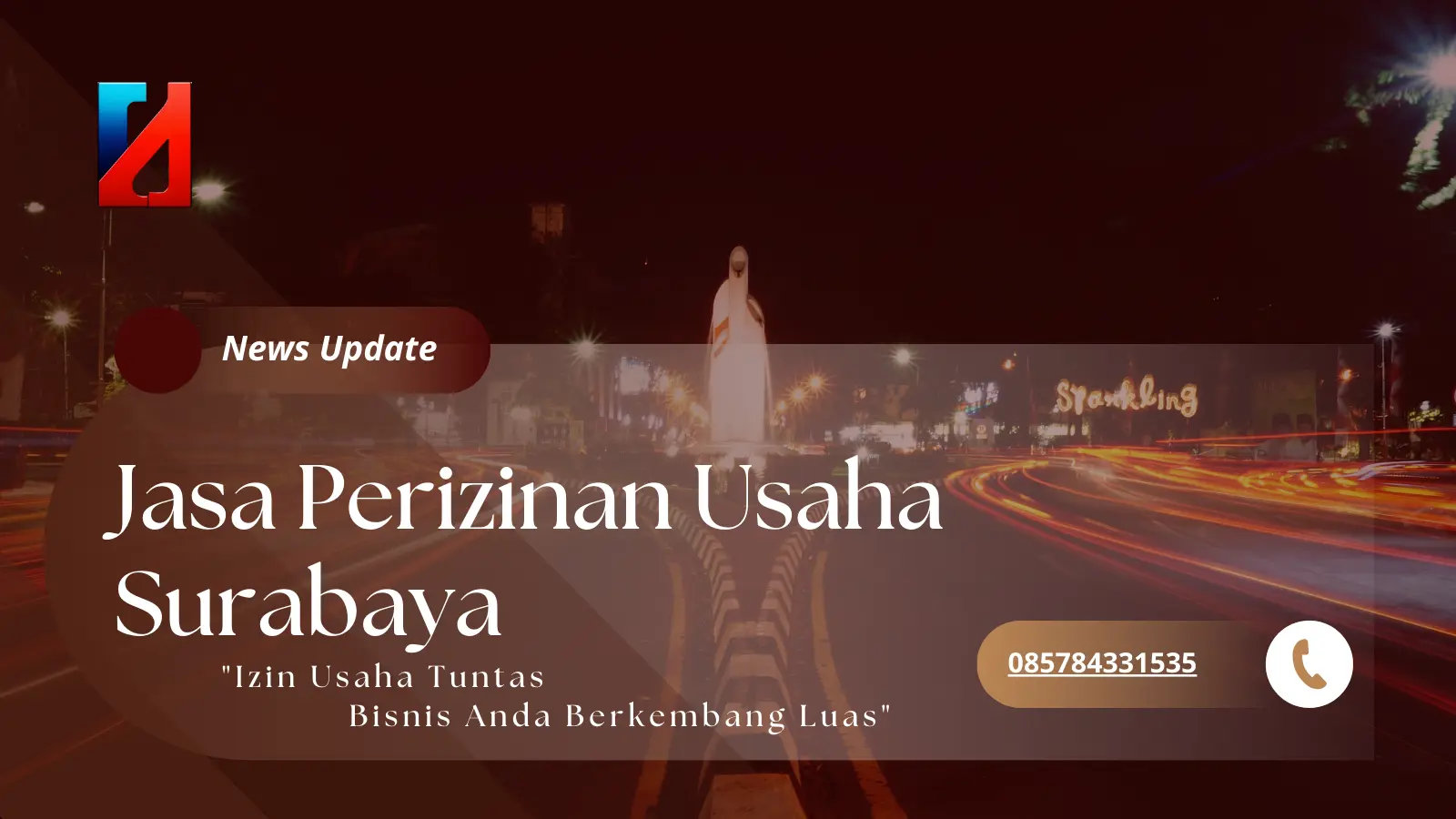 Jasa Perizinan Usaha Surabaya | Izin Usaha Tuntas Bisnis Meluas